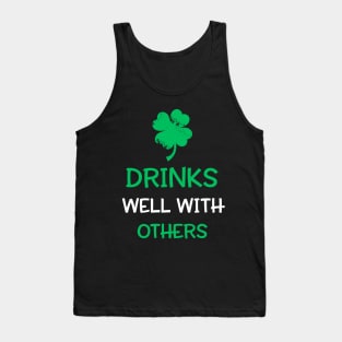 St. Patrick's Day Drinks Well With Others Tank Top